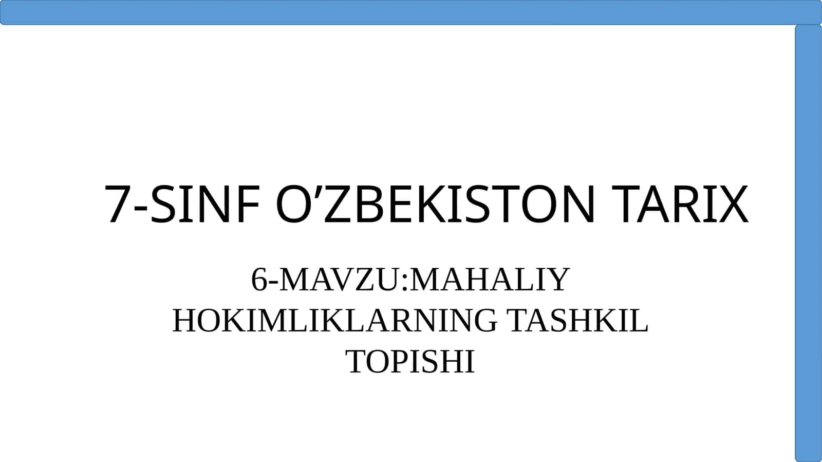 7-SINF O’ZBEKISTON TARIX 1