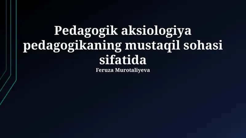 Pedagogik aksiologiya 1