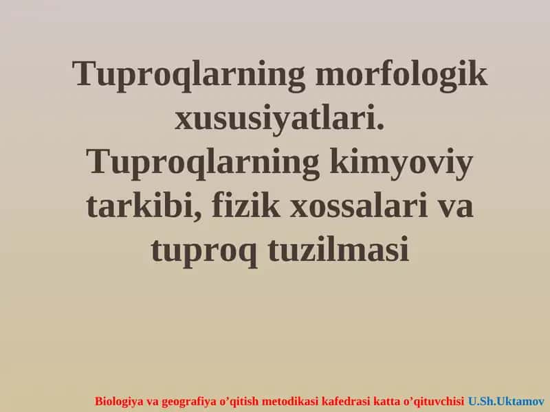 Tuproqlarning morfologik xususiyatlari 1