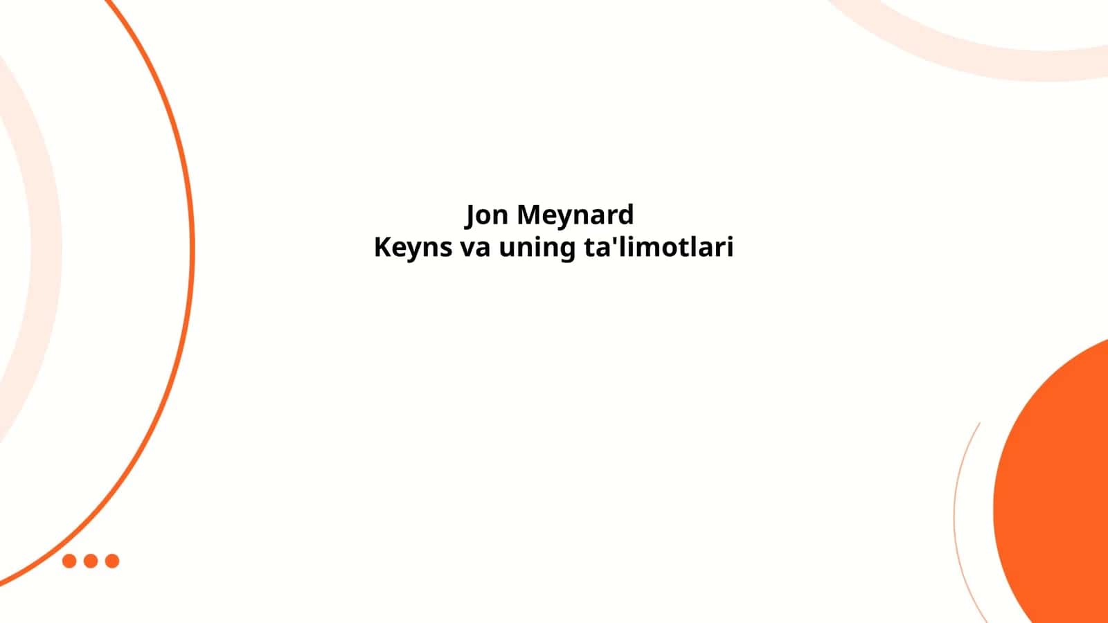 Keyns va uning ta'limotlari 1