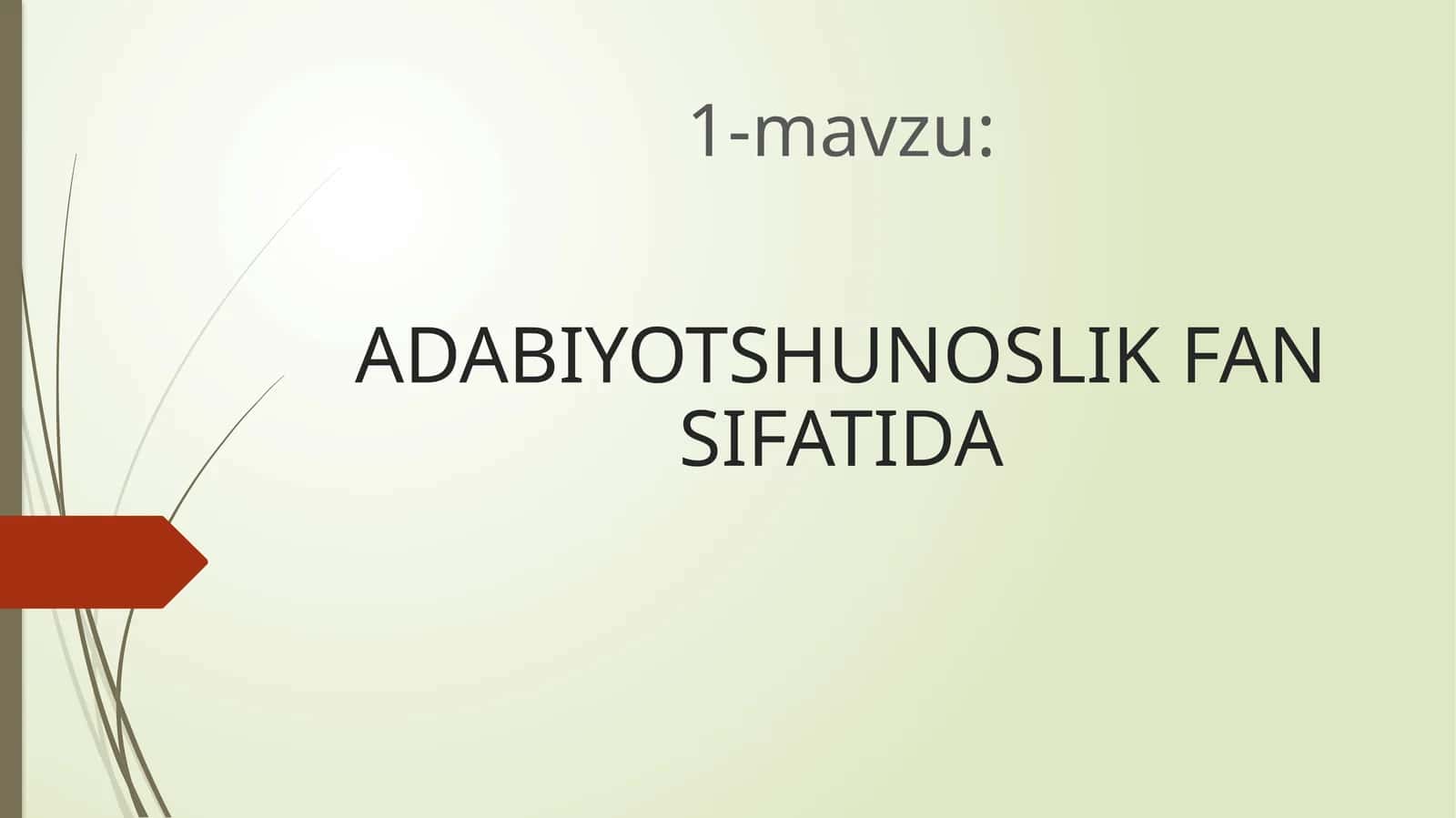 ADABIYOTSHUNOSLIK FAN SIFATIDA 1