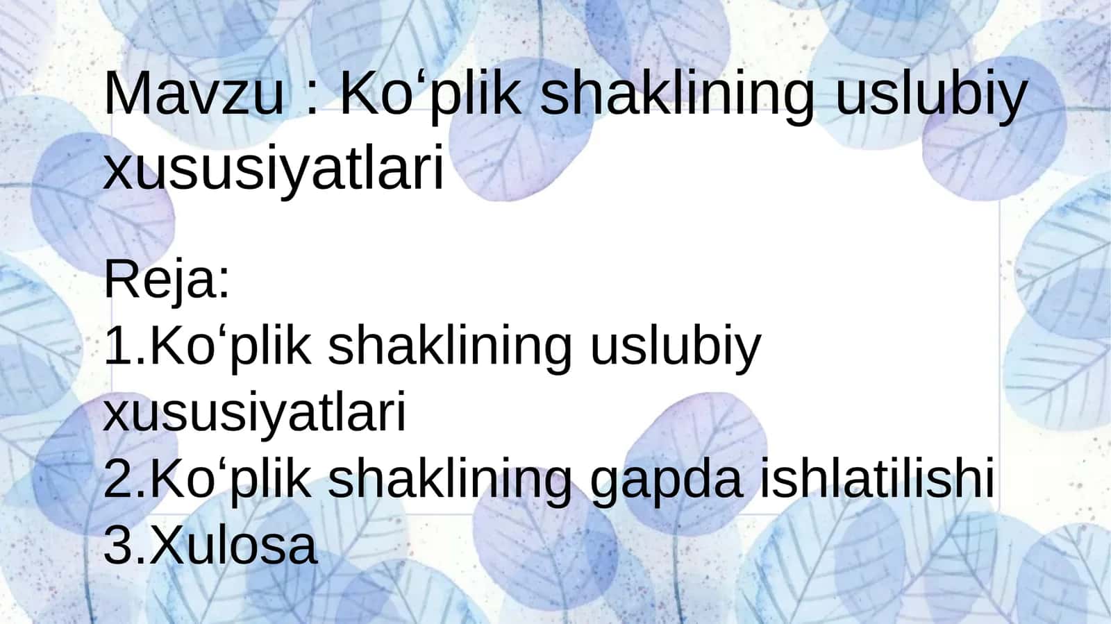 Koʻplik shaklining uslubiy xususiyatlari 1