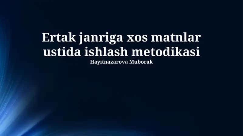 Ertak janriga xos matnlar ustida ishlash metodikasi 1
