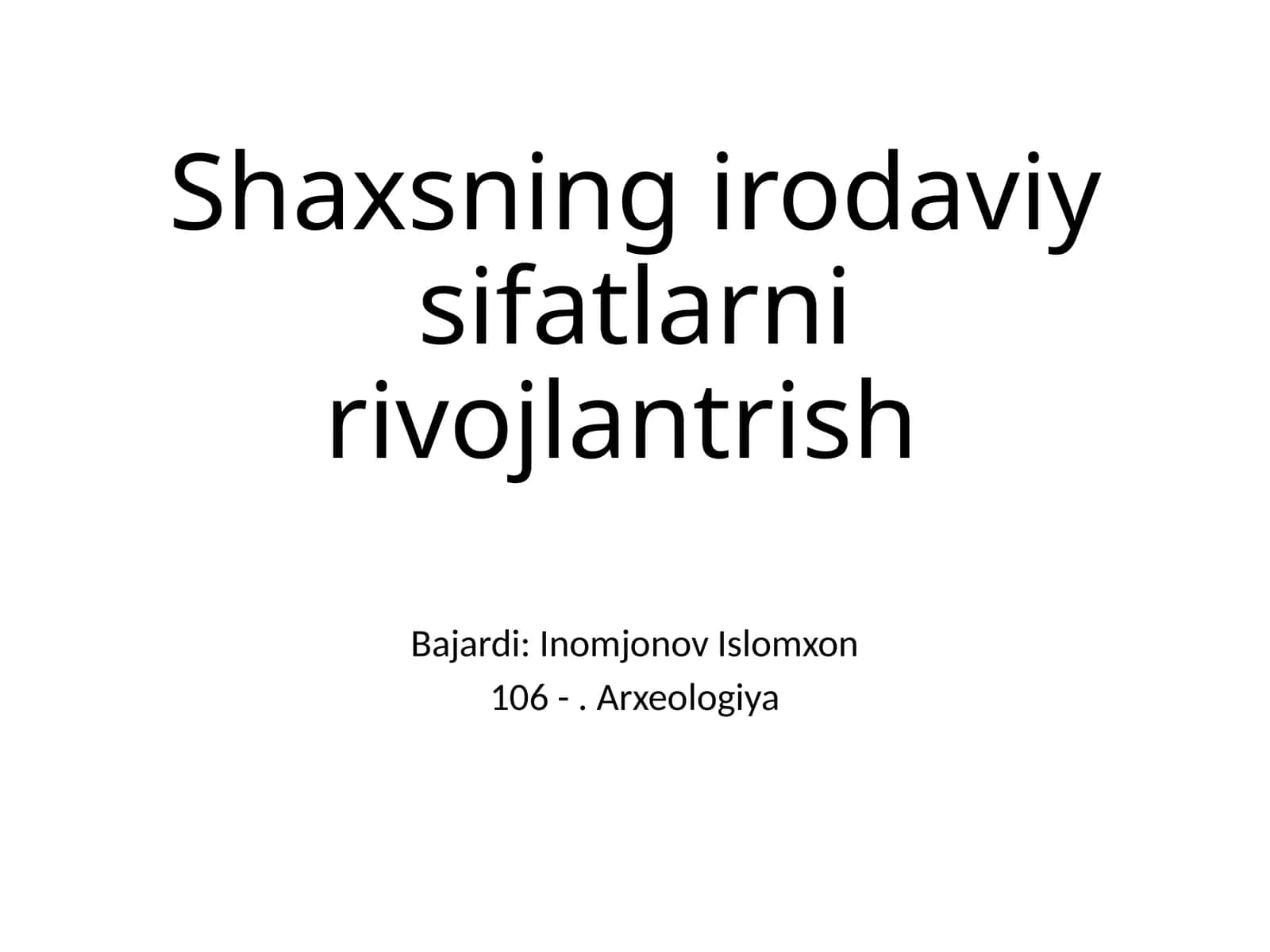 Shaxsning irodaviy sifatlarni rivojlantrish 1