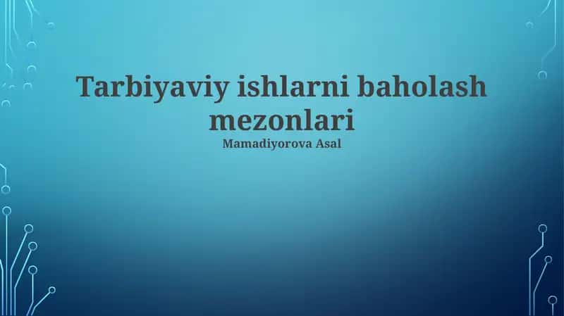 Tarbiyaviy ishlarni baholash mezonlari 1