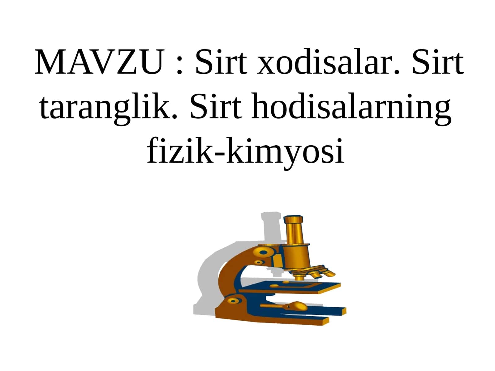 Sirtxodisalar.Sirttaranglik.Sirthodisalarningfizik-kimyosi 1