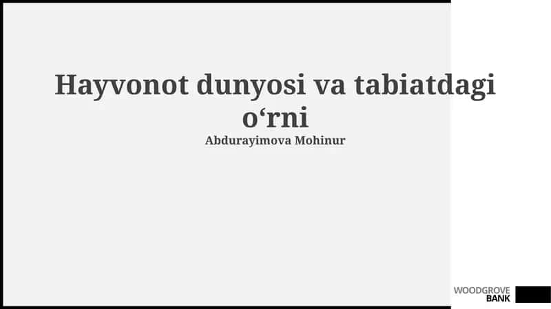 Hayvonot dunyosi va tabiatdagi oʻrni 1