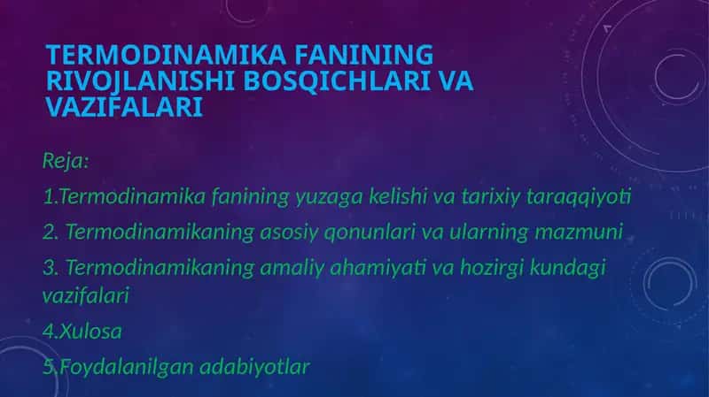 Termodinamika fanining rivojlanishi bosqichlari va vazifalari 1