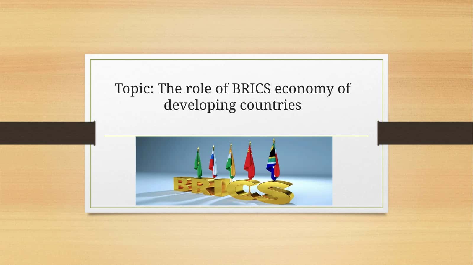 The role of BRICS economy of developing countries 1