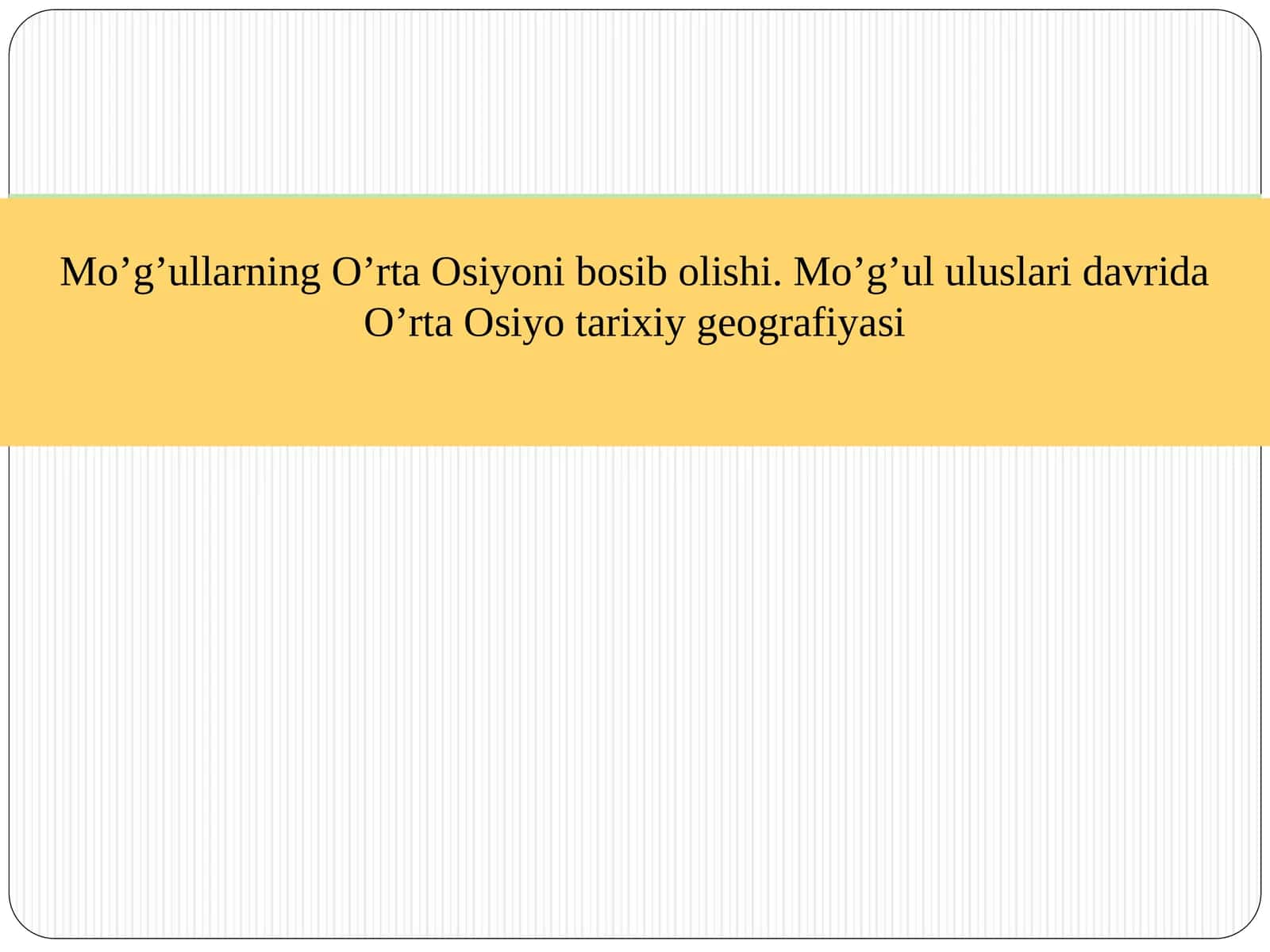 Mo’g’ullarning O’rta Osiyoni bosib olishi 1