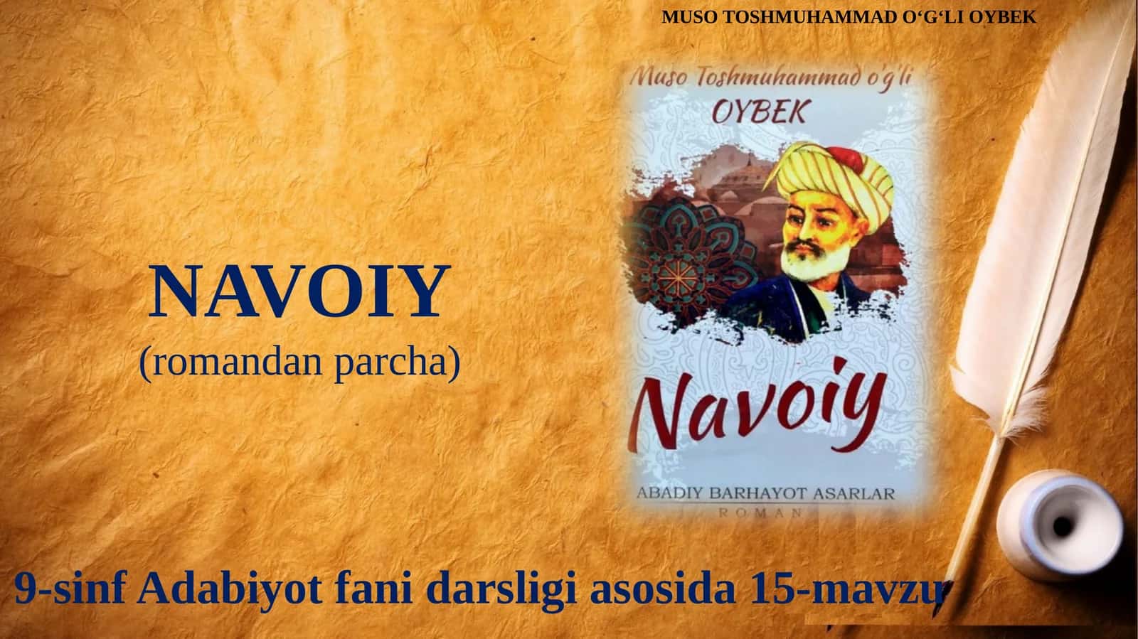 9-sinf Adabiyot fanidan Oybek - Navoiy romandan parcha taqdimot 1