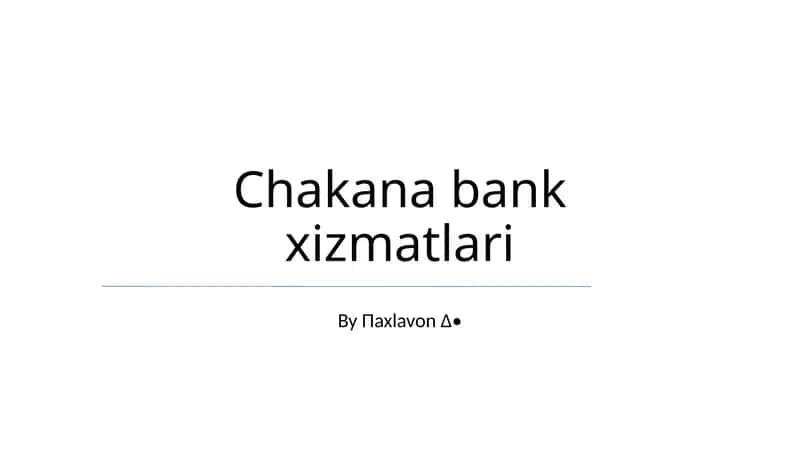 Chakana bank xizmatlari 1