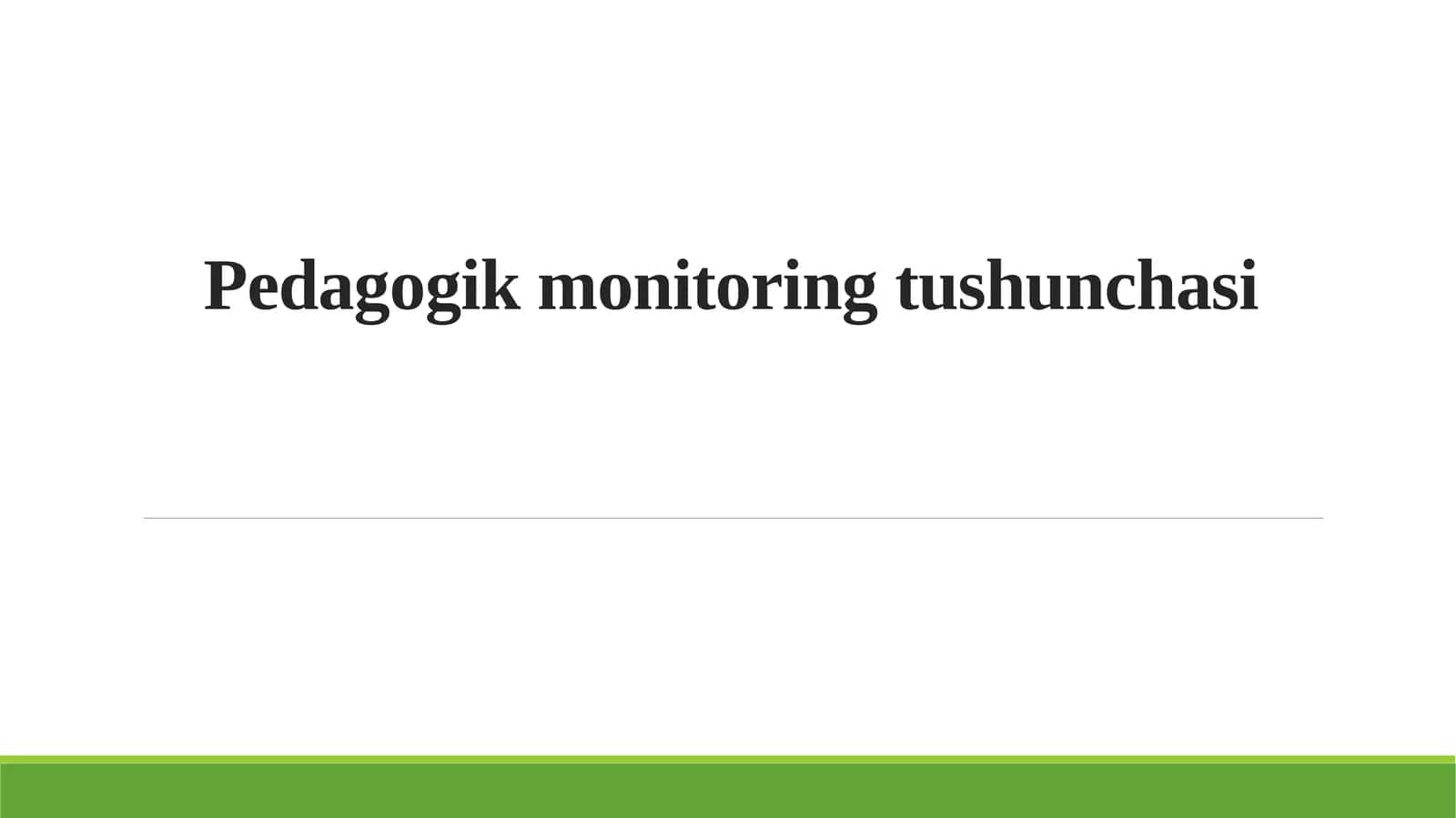 Pedagogikmonitoringtushunchasi 1