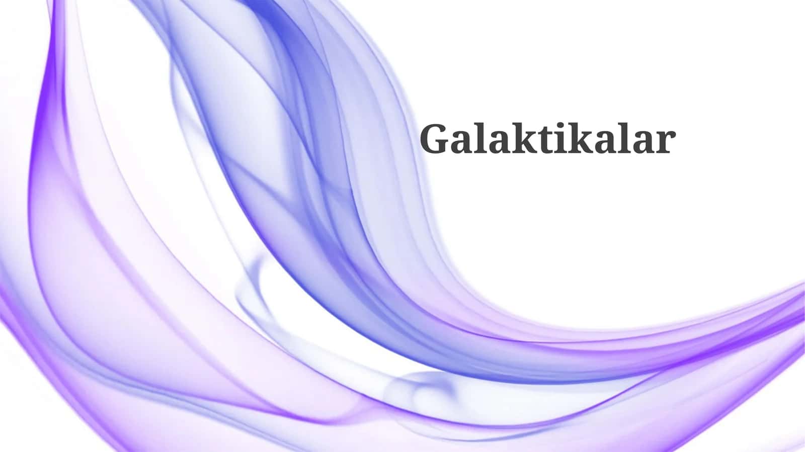 Galaktikalar 1