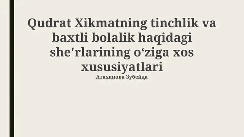 Qudrat Hikmat: Hayoti, Ijodi va Baxtli Bolalik Tasviri 1