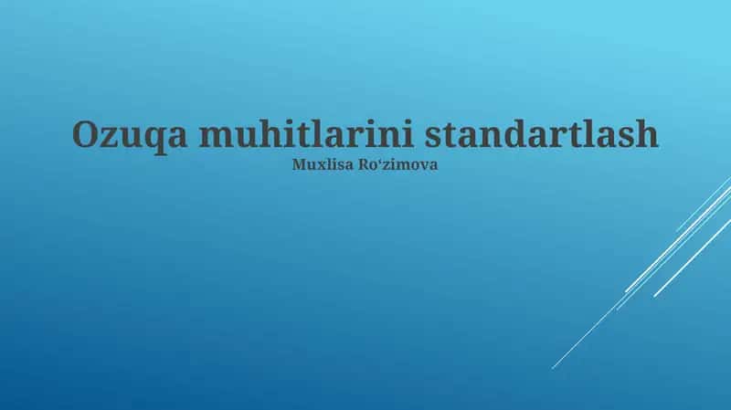 Ozuqa muhitlarini standartlash 1