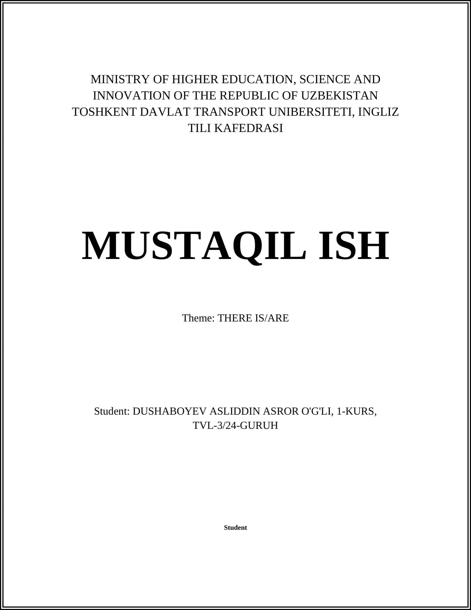 MUSTAQIL ISH Theme: THERE IS/ARE 1