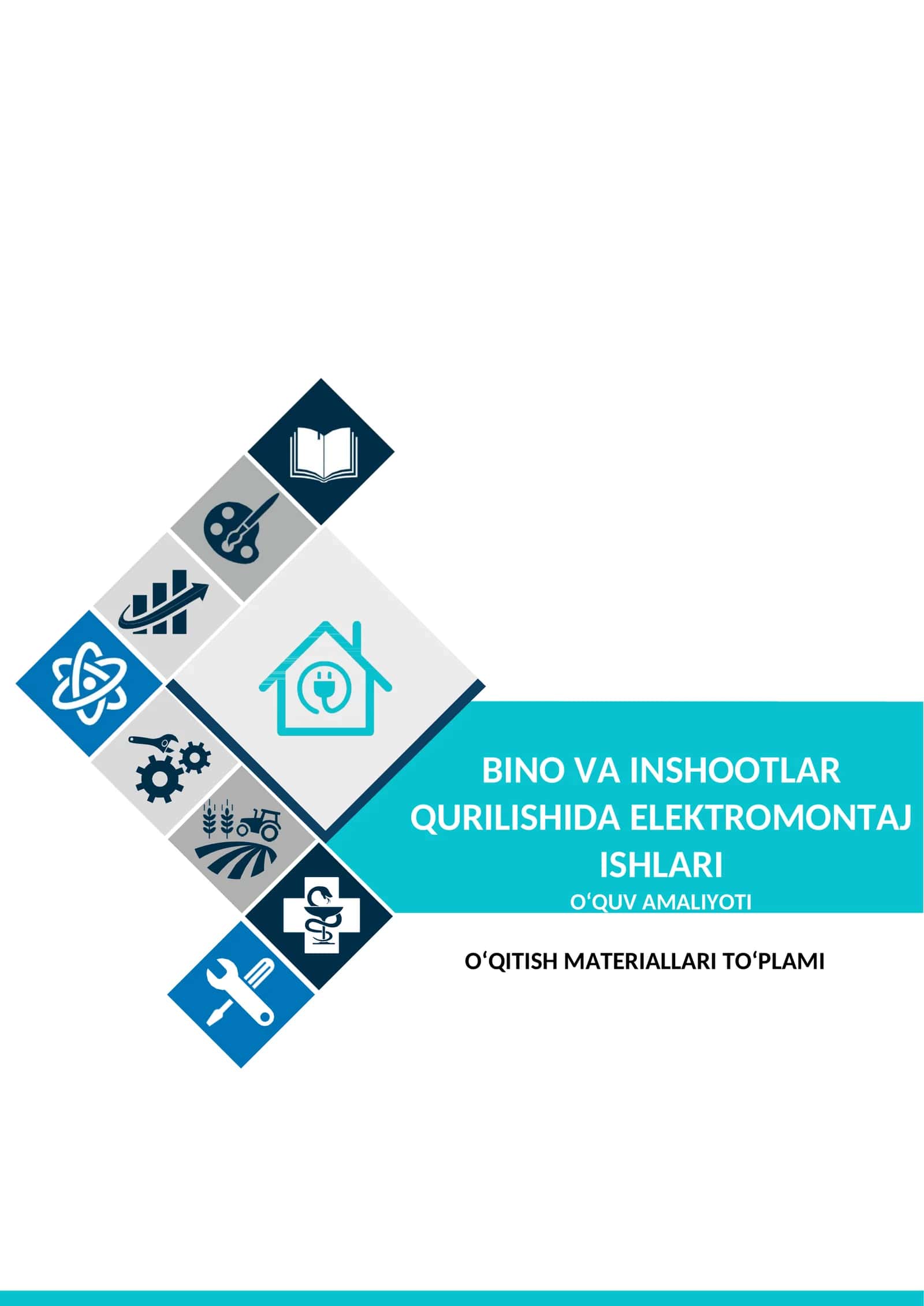 «Bino va inshoatlar qurulishida elektromontaj ishlari» o‘quv amaliyotidan O‘ Q I T I SH M A T E R I A L L A R I. 1