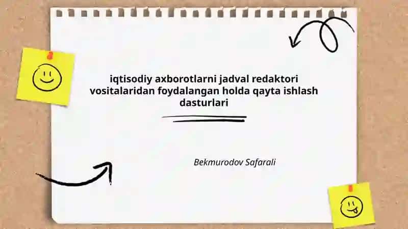 Iqtisodiy axborotlarni jadval redaktori vositalaridan foydalangan holda qayta ishlash dasturlari