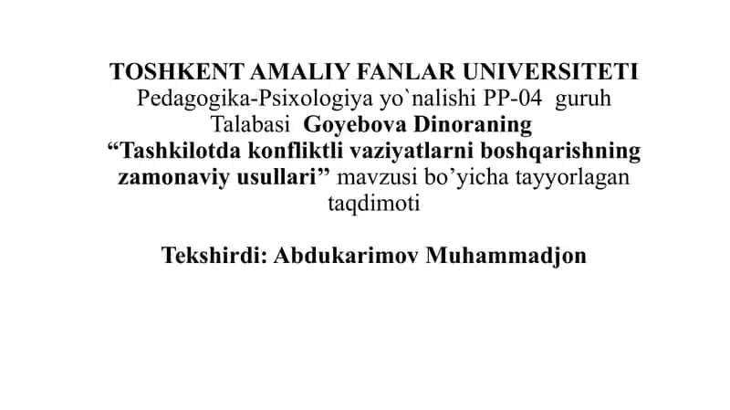Tashkilotda konfliktli vaziyatlarni boshqarishning zamonaviy usullari. 1