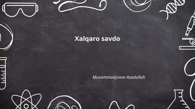 Xalqaro savdo 1
