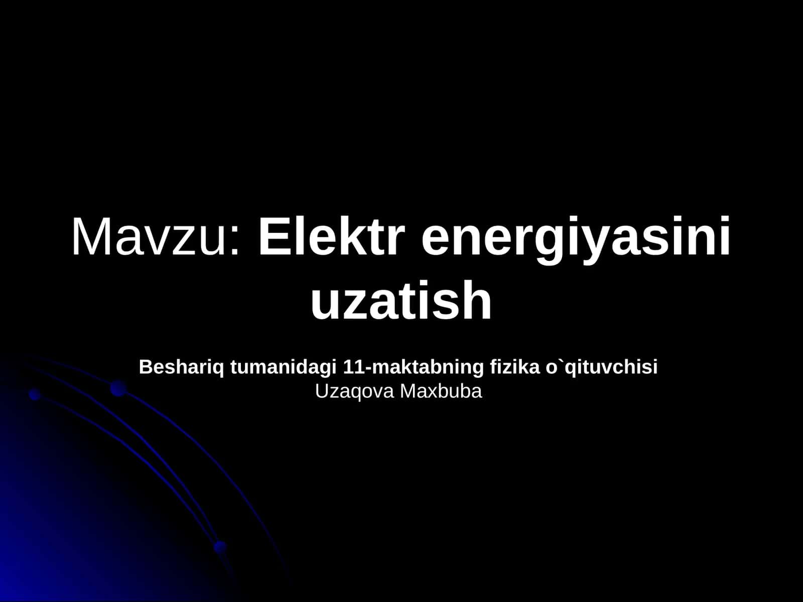 Elektr energiyasini uzatish 1