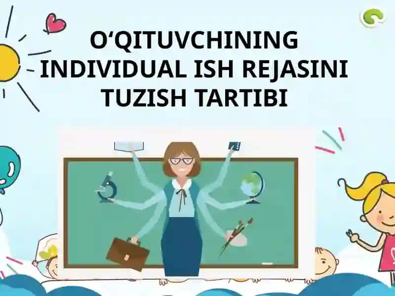 O‘QITUVCHINING INDIVIDUAL ISH REJASINI TUZISH TARTIBI