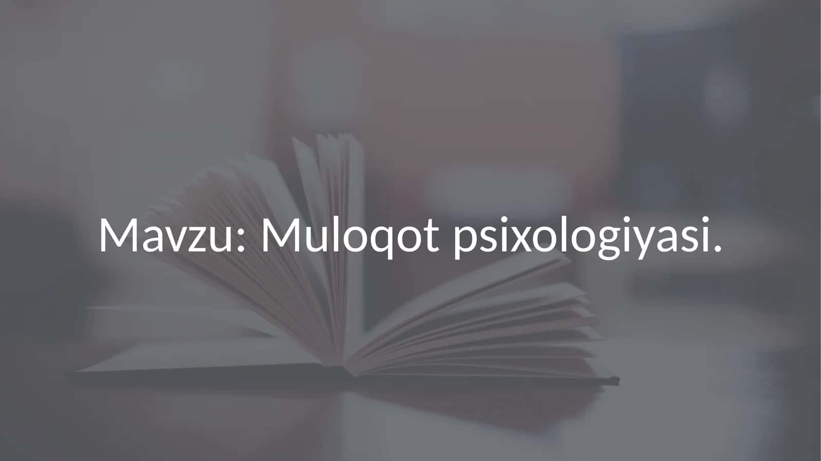 Muloqot psixologiyasi 1