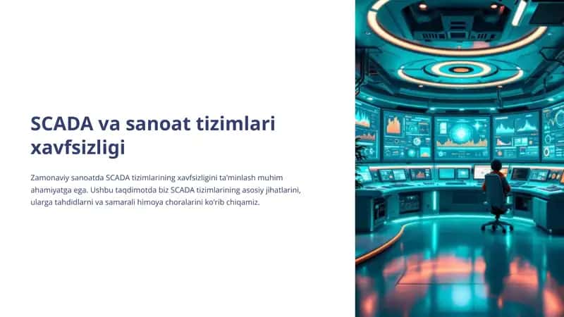 SCADA va sanoat tizimlari xavfsizligi 1