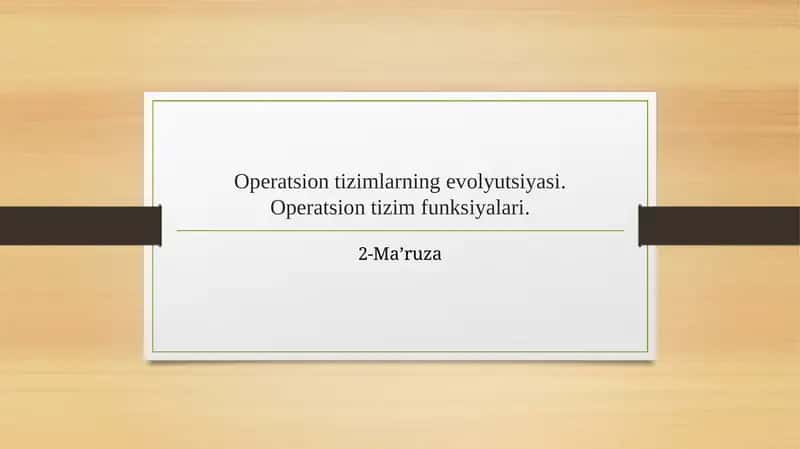 Operatsion tizimlarning evolyutsiyasi 1