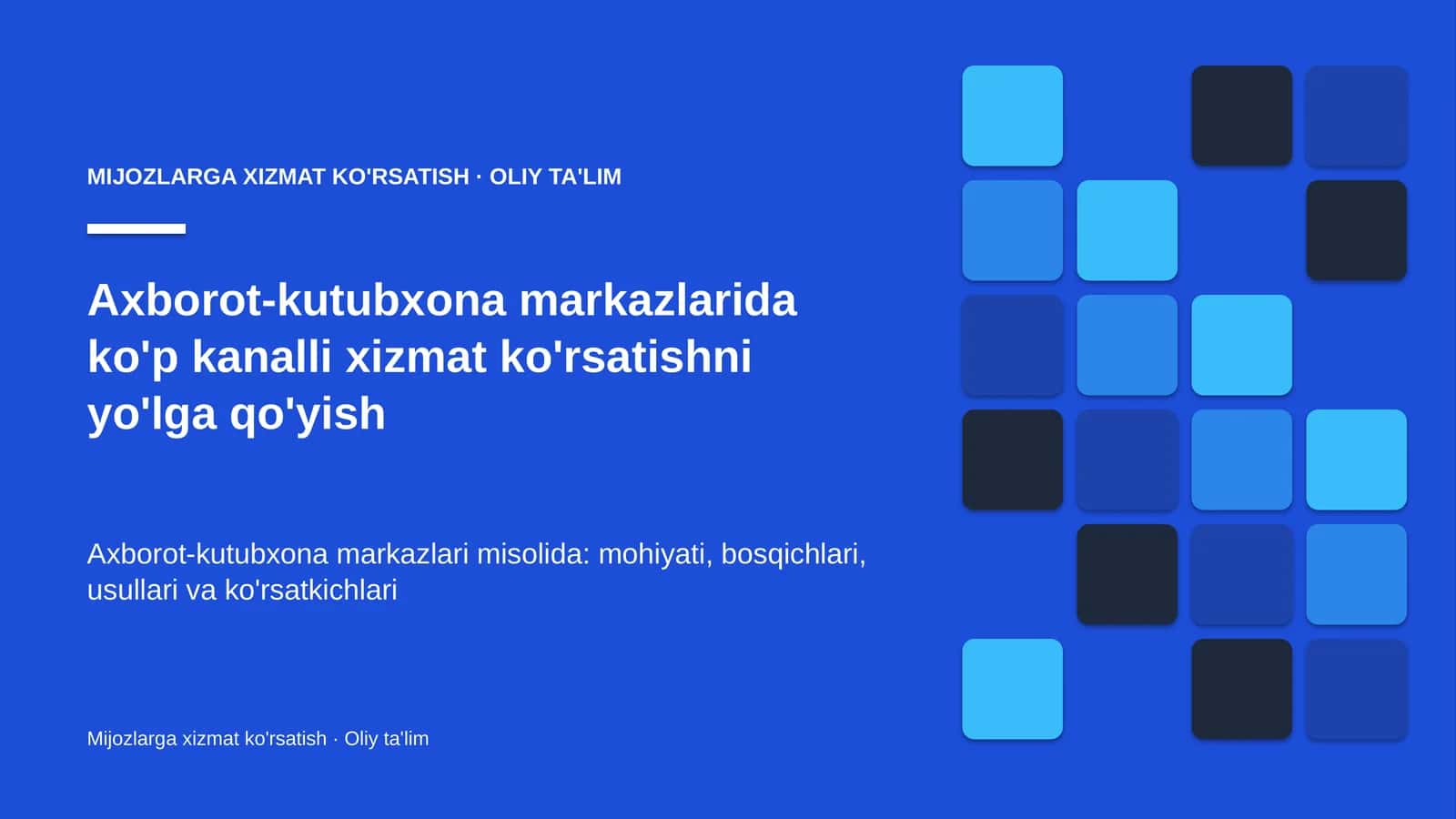 Mijozlarga xizmat ko'rsatish · Oliy ta'lim 1