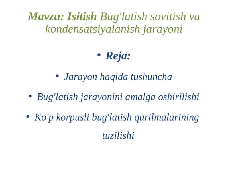 Isitish Bug'latish Sovitish Va Kondeksiya Lanish Jarayoni 1