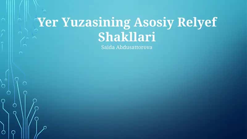 Yer Yuzasining Asosiy Relyef Shakllari 1