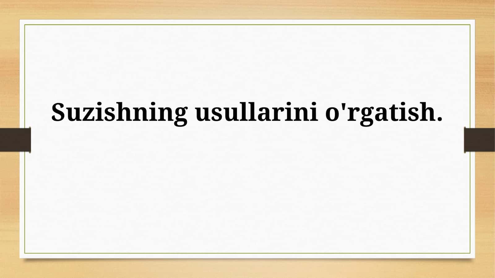 Suzishning usullarinio'rgatish 1
