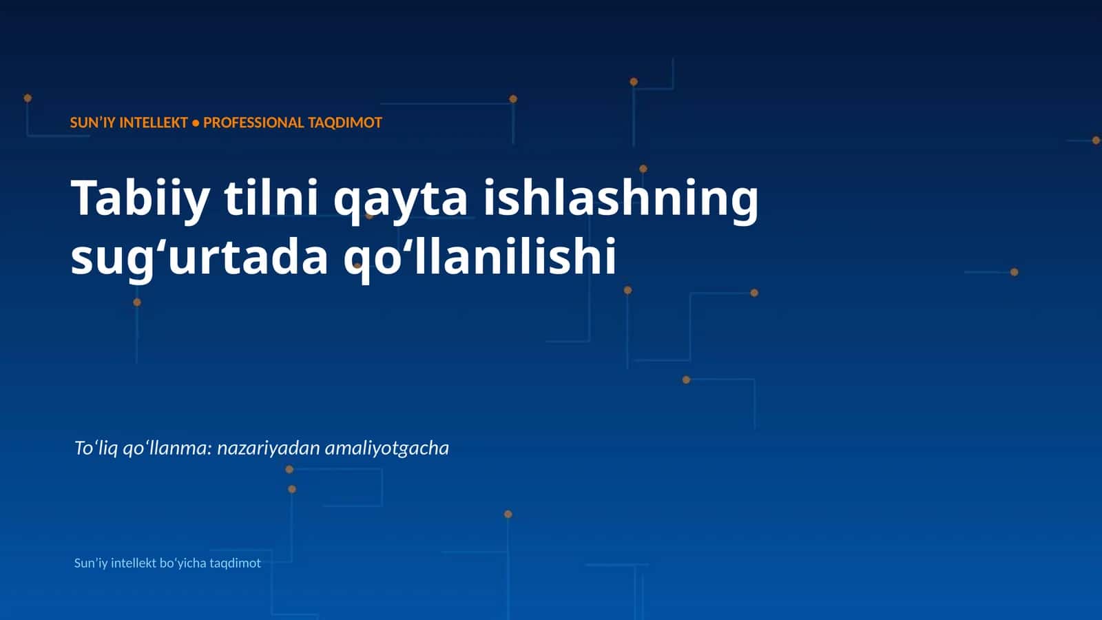 SUNʼIY INTELLEKT • PROFESSIONAL TAQDIMOT 1