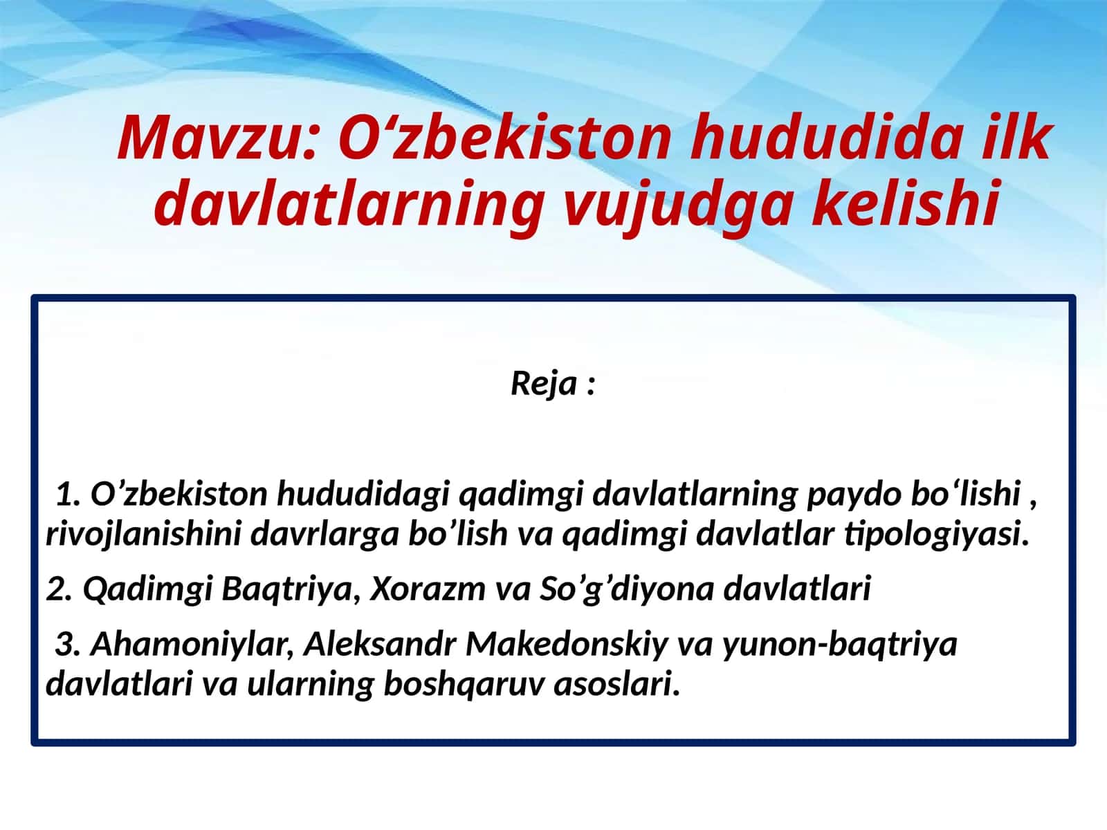 Oʻzbekiston hududida ilk davlatlarning vujudga kelishi 1