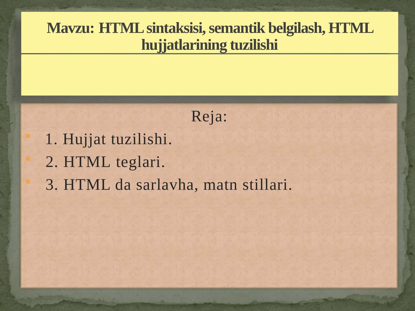 HTML sintaksisi, semantik belgilash, HTML hujjatlarining tuzilishi 1