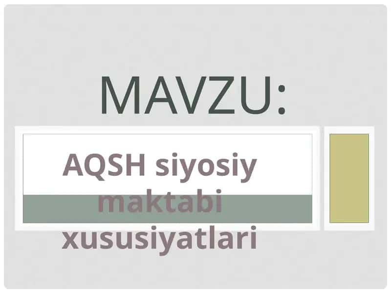AQSH siyosiy maktabi xususiyatlari 1