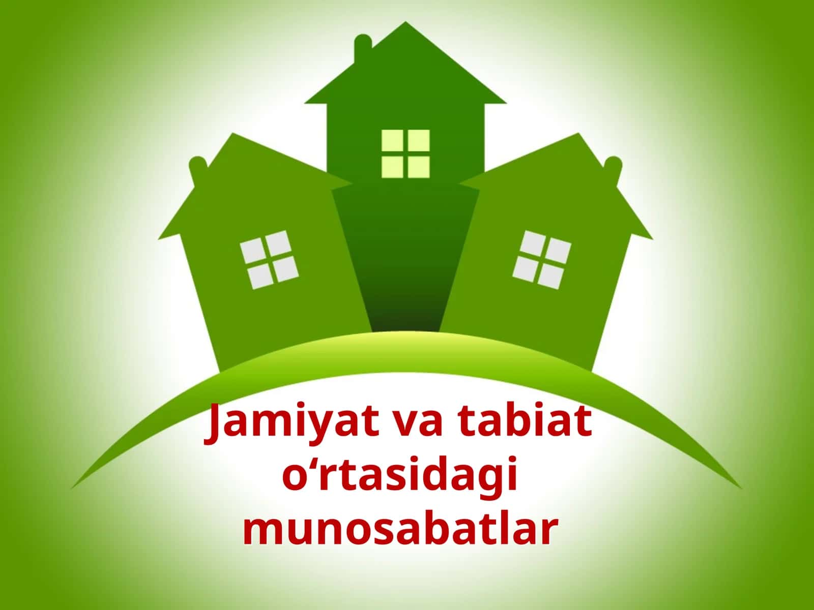 Jamiyat va tabiat o‘rtasidagi munosabatlar 1