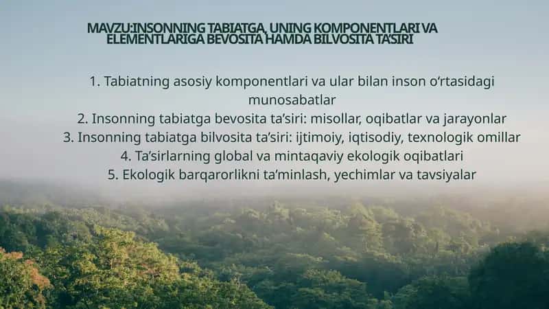 Insonning tabiatga, uning komponentlari va elementlariga bevosit ta’siri 1