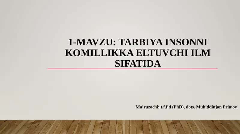 Tarbiya insonnikomillikka eltuvi chi ilm sifatida 1