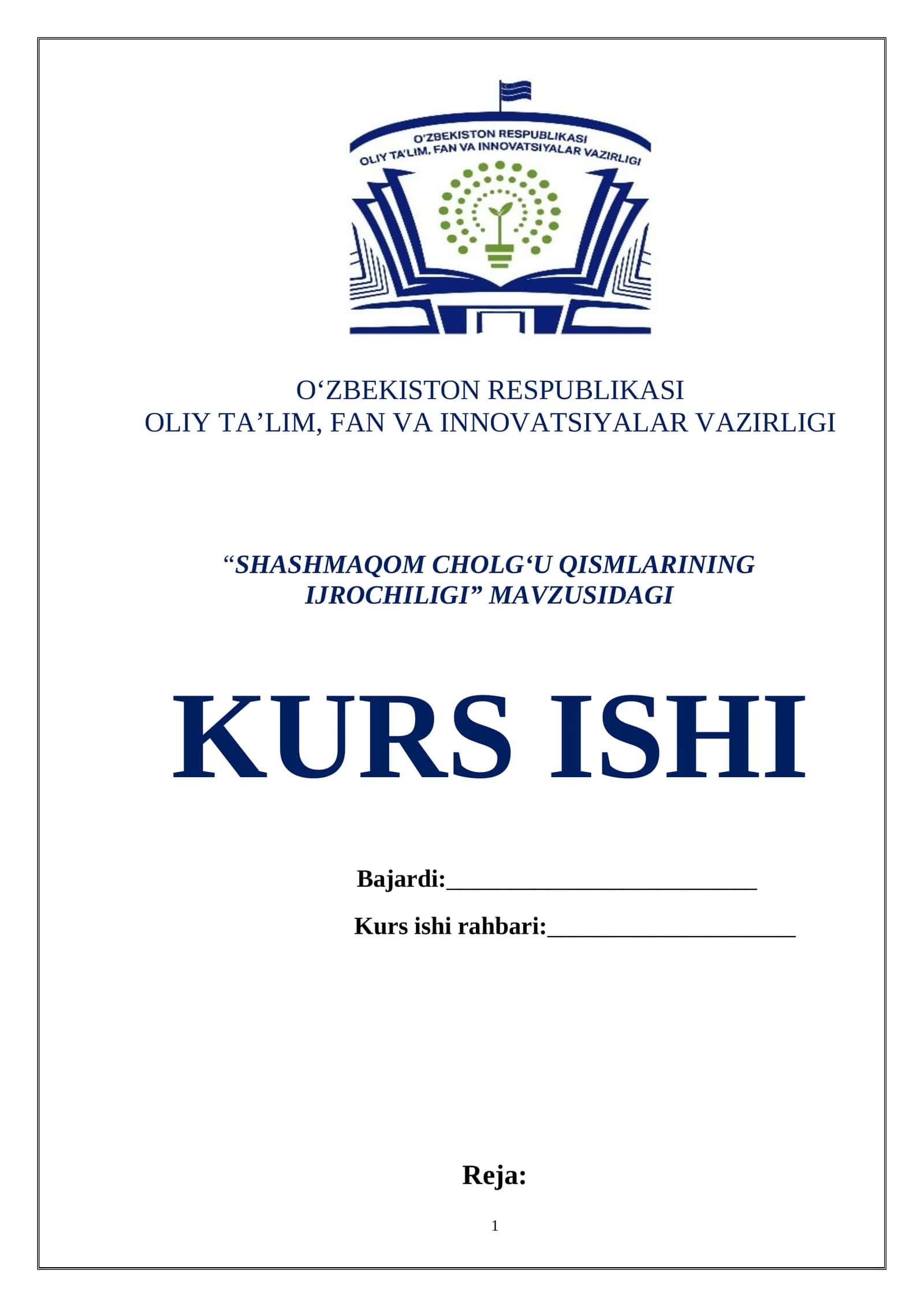 “SHASHMAQOM CHOLG‘U QISMLARINING IJROCHILIGI” MAVZUSIDAGI KURS ISHI 1