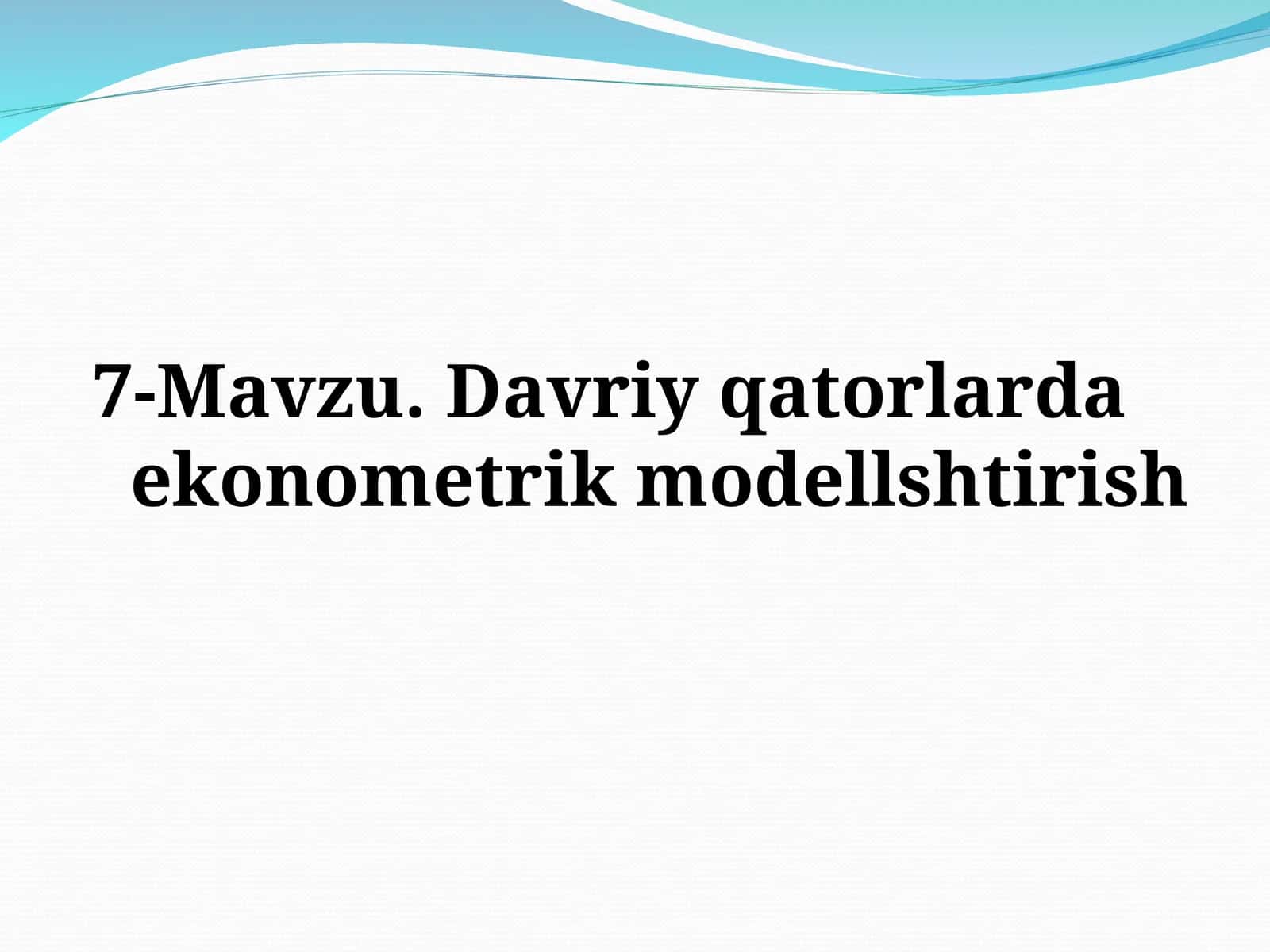 Davriy qatorlarda ekonometrik modellshtirish 1