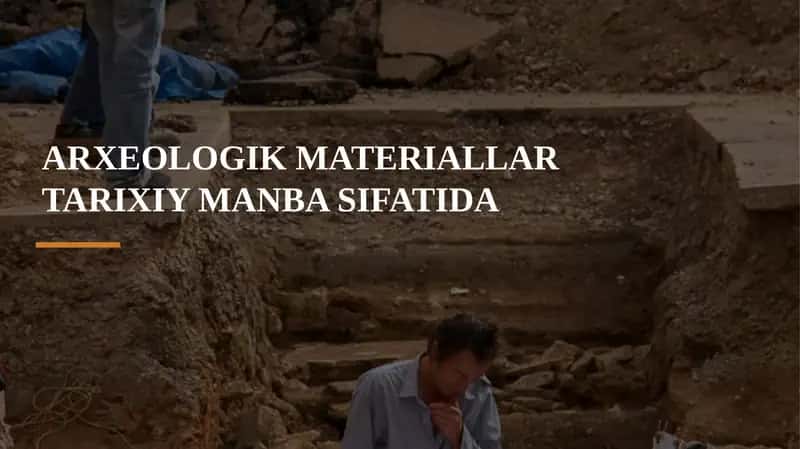 ARXEOLOGIK MATERIALLAR TARIXIY MANBA SIFATIDA 1