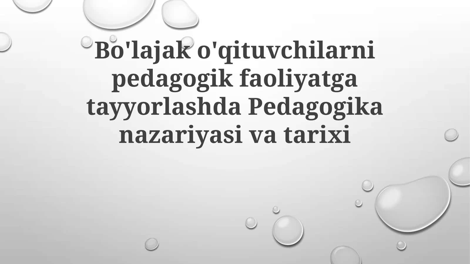 Pedagogika Nazariyasi va Tarixi 1