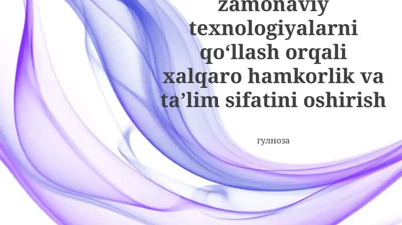Ta’lim sifatini oshirishda texnologiyalarning roli 1