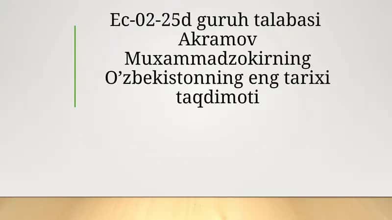 O‘zbekistonning eng tarixi taqdimoti 1