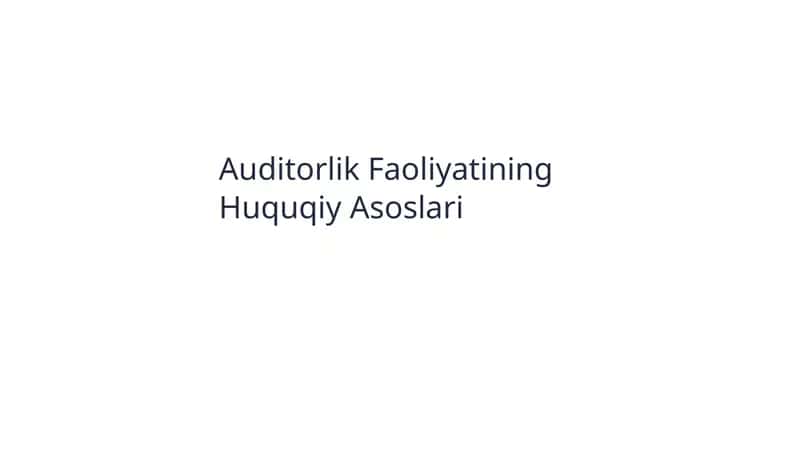Auditorlik Faoliyatining Huquqiy Asoslari 1