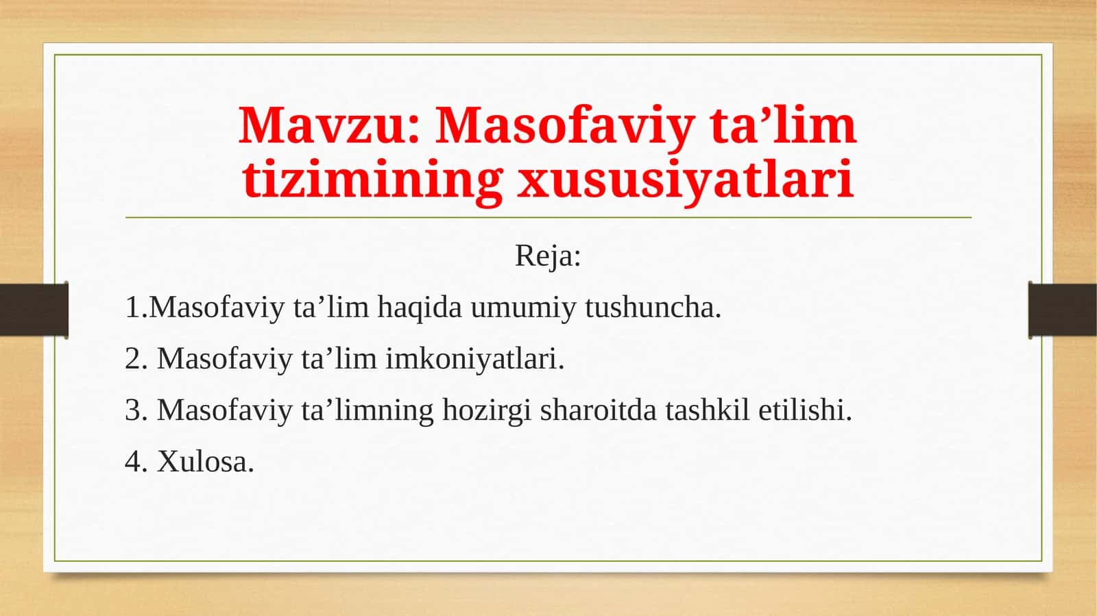 Masofaviy ta’lim tizimining xususiyatlari 1