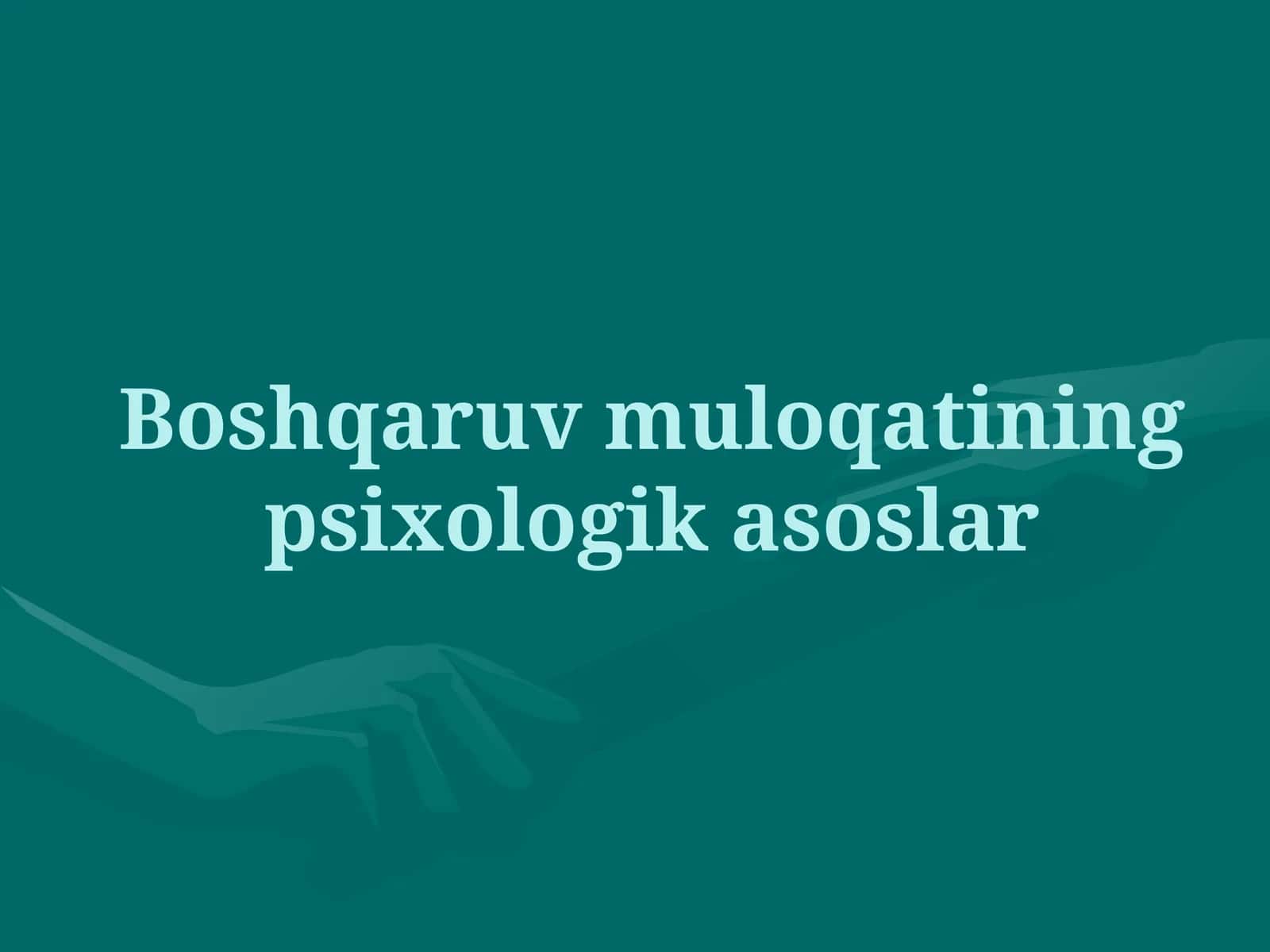 Boshqaruv muloqatining psixologik asoslari 1